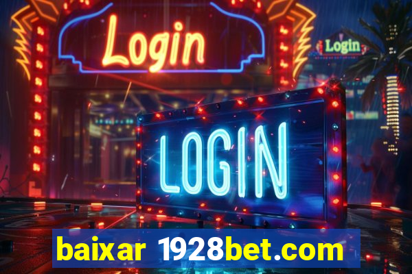 baixar 1928bet.com