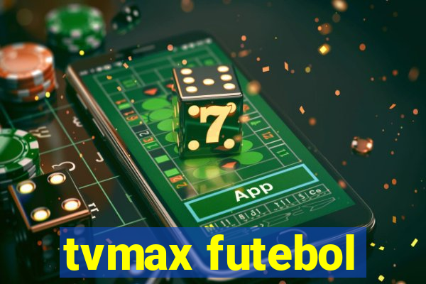 tvmax futebol