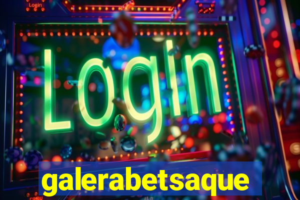 galerabetsaque