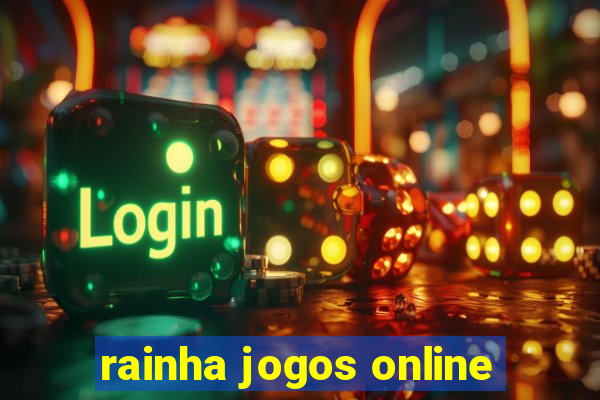 rainha jogos online
