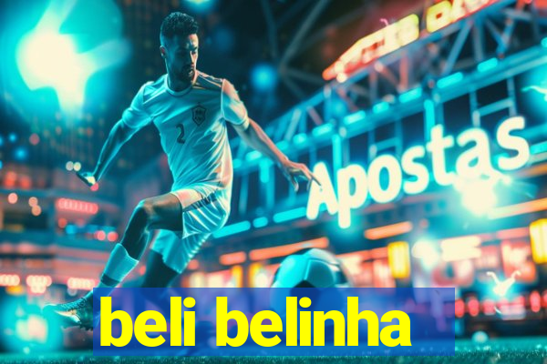 beli belinha