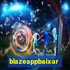 blazeappbaixar
