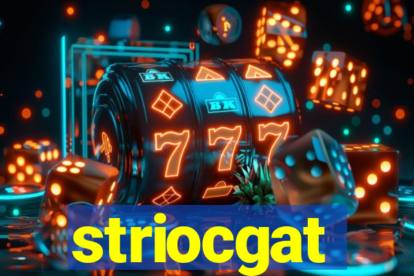striocgat