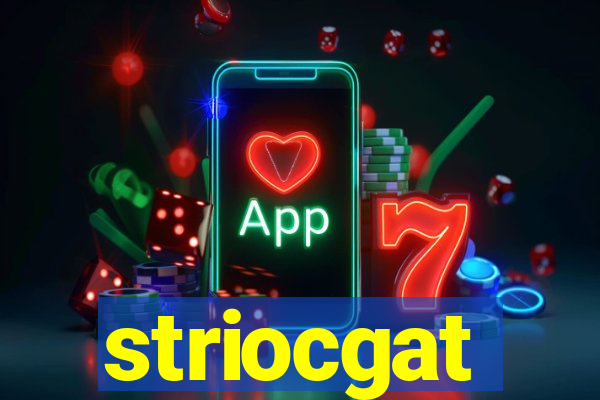 striocgat