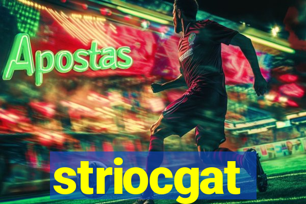 striocgat