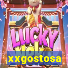 xxgostosa