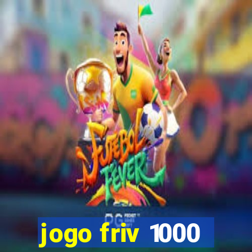 jogo friv 1000