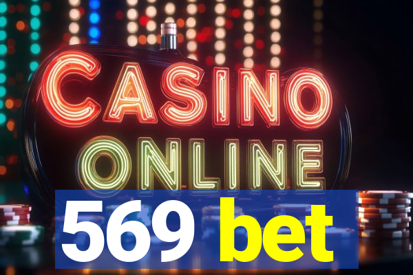 569 bet