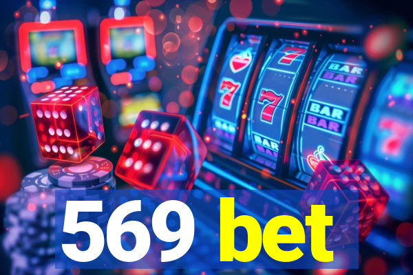569 bet