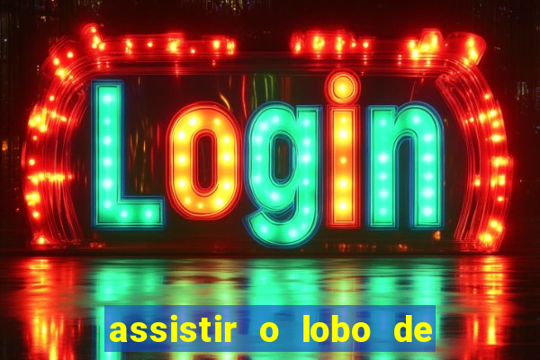 assistir o lobo de wall street