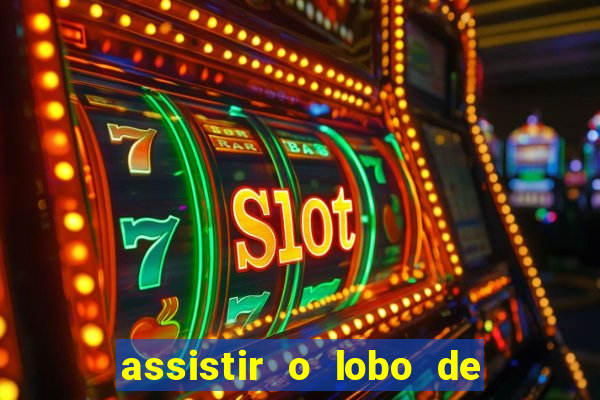 assistir o lobo de wall street