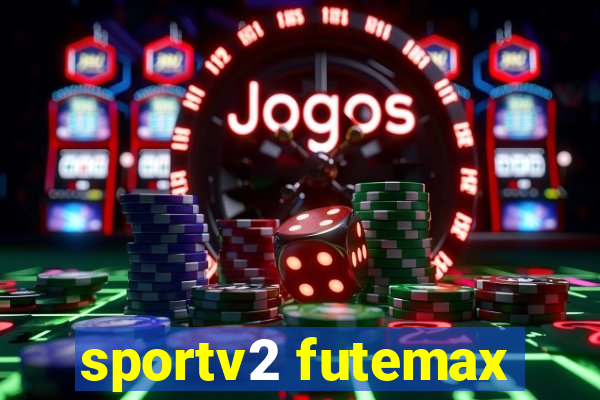 sportv2 futemax