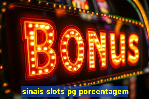 sinais slots pg porcentagem