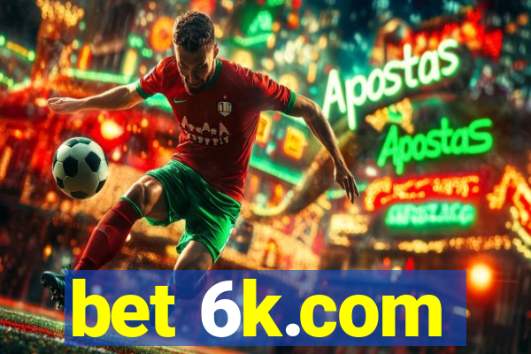 bet 6k.com