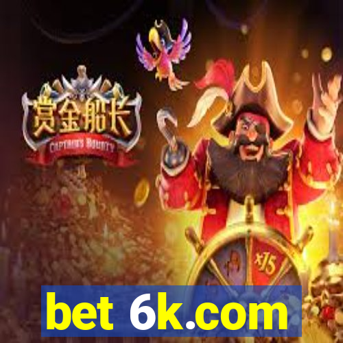bet 6k.com