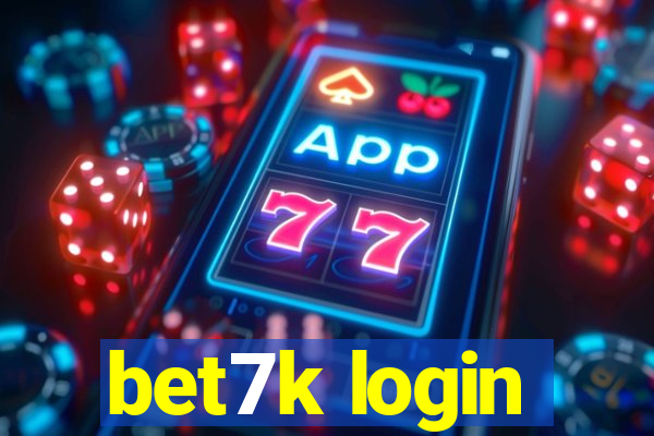 bet7k login