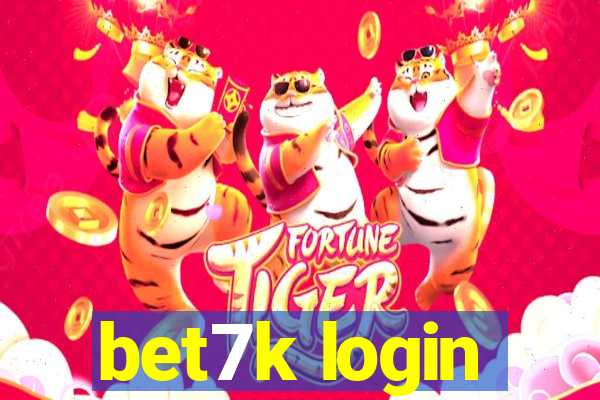 bet7k login