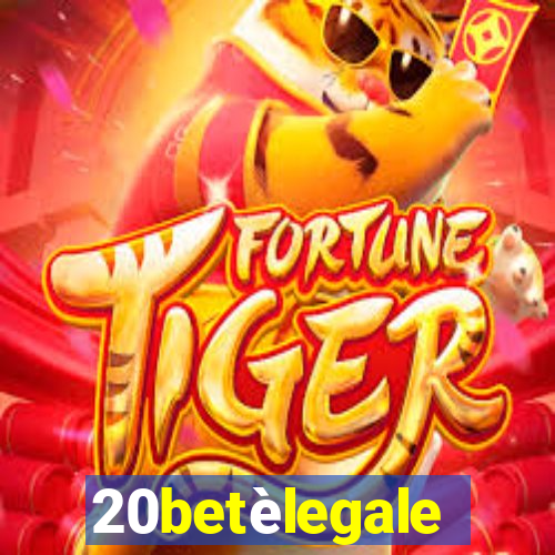 20betèlegale