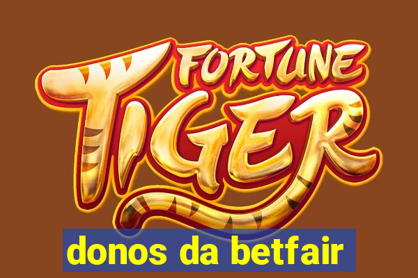 donos da betfair