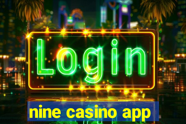 nine casino app