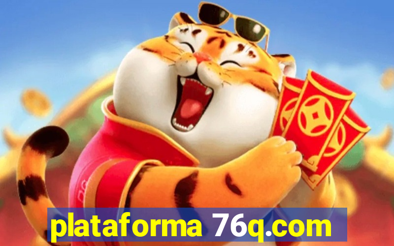 plataforma 76q.com