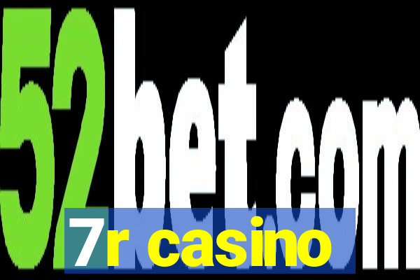 7r casino