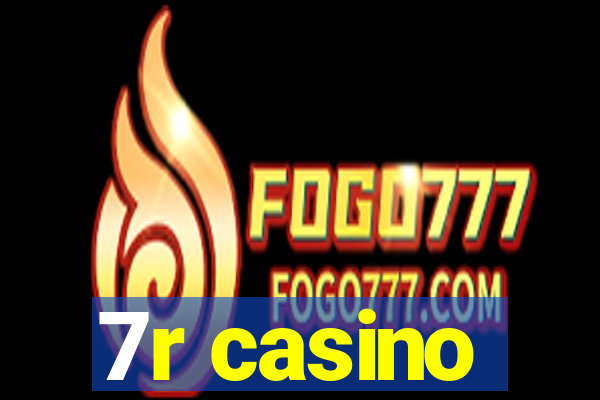 7r casino