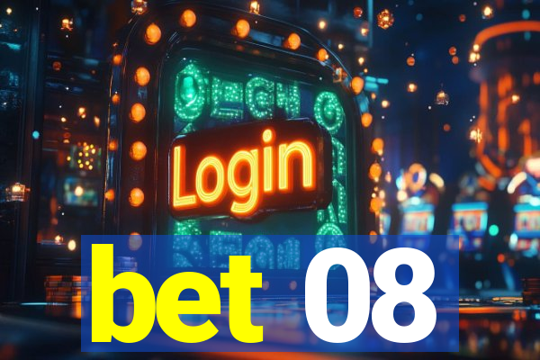bet 08