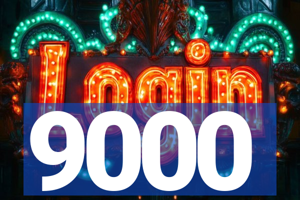 9000