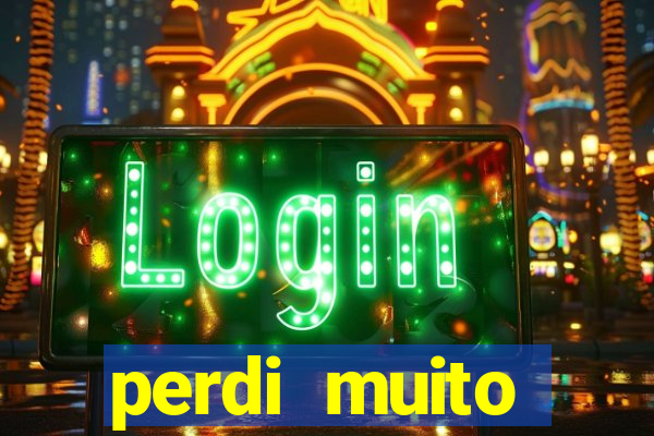 perdi muito dinheiro na betano