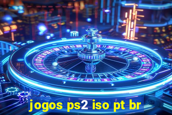 jogos ps2 iso pt br