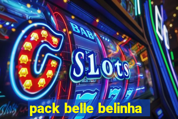 pack belle belinha