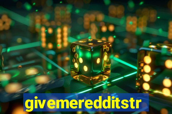 givemeredditstream