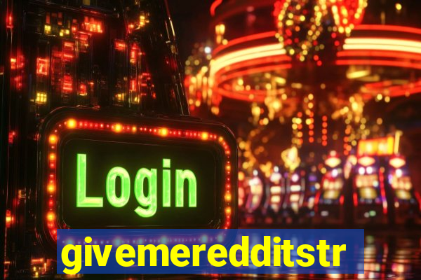 givemeredditstream