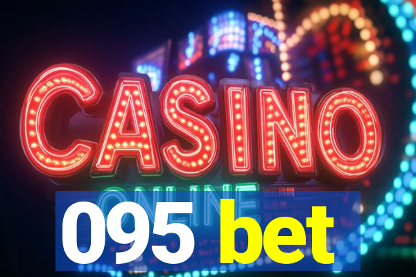 095 bet