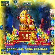 goocli.com como funciona