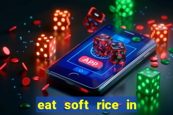eat soft rice in another world hentai