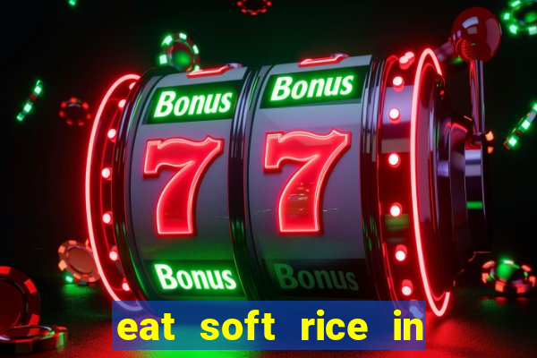 eat soft rice in another world hentai