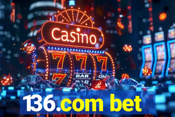 136.com bet