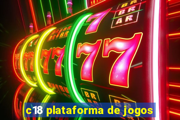 c18 plataforma de jogos