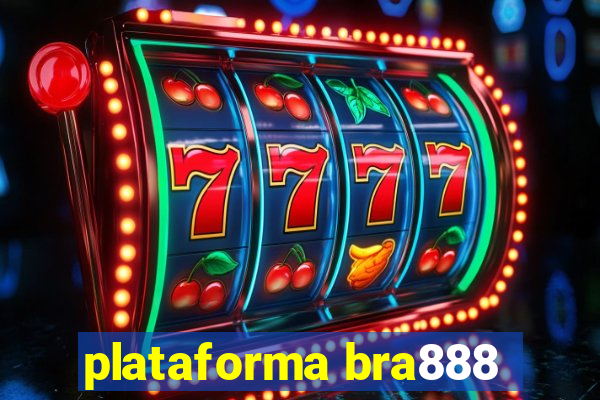 plataforma bra888