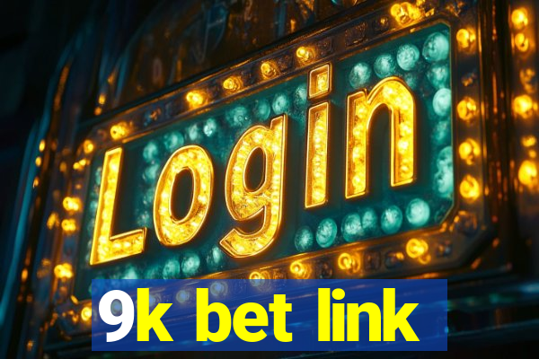 9k bet link