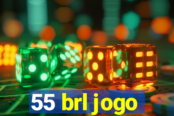 55 brl jogo