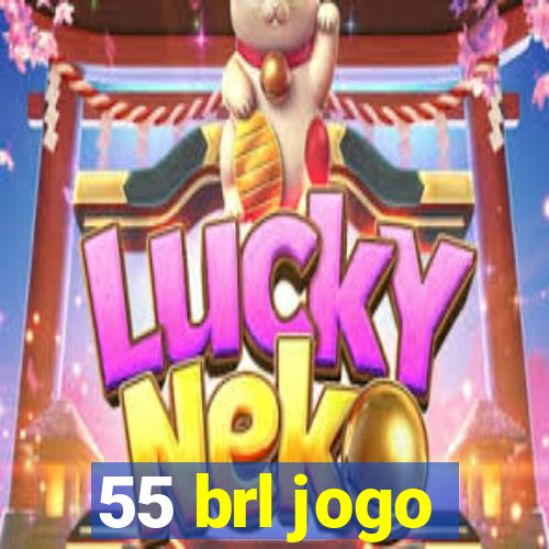 55 brl jogo