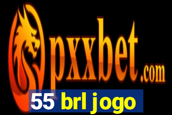 55 brl jogo