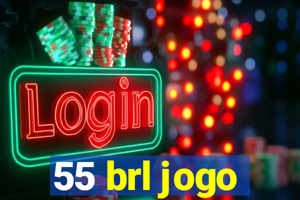 55 brl jogo