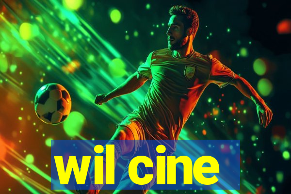 wil cine