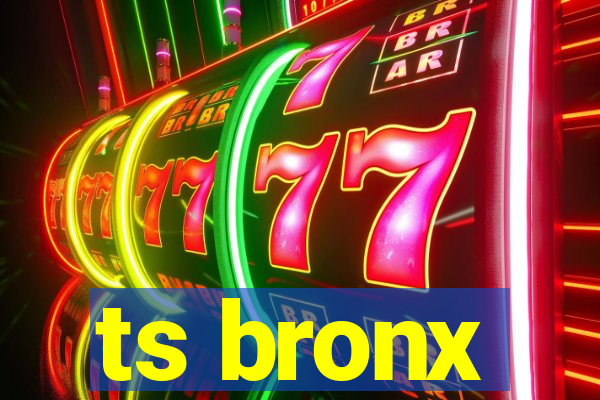 ts bronx