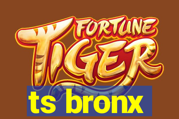 ts bronx