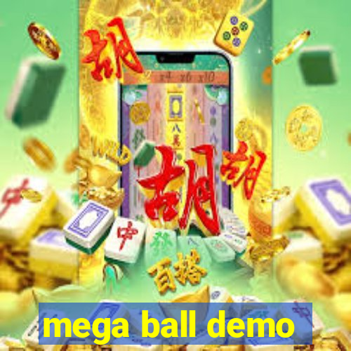 mega ball demo
